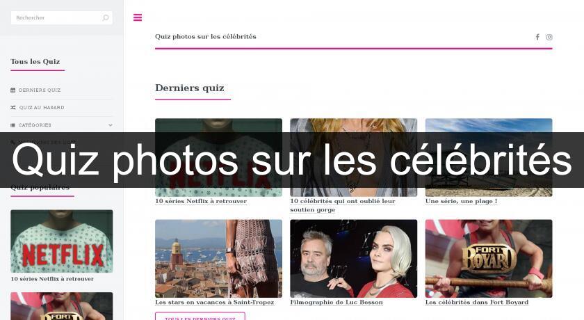 Quiz photos sur les célébrités Quiz photos sur les célébrités