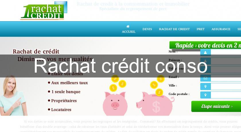 Rachat crédit conso Rachat crédit conso