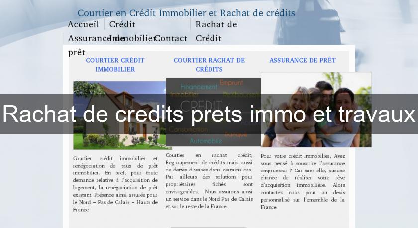 Rachat de credits prets immo et travaux