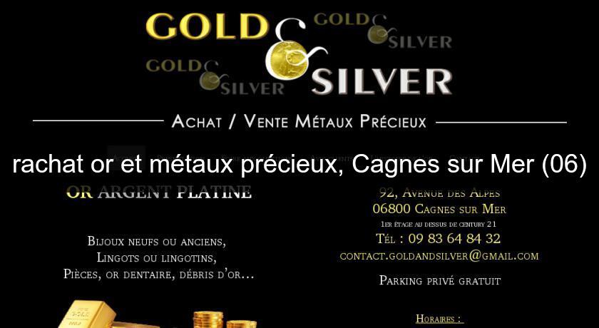 rachat or et métaux précieux, Cagnes sur Mer (06) rachat or et métaux précieux, Cagnes sur Mer (06)