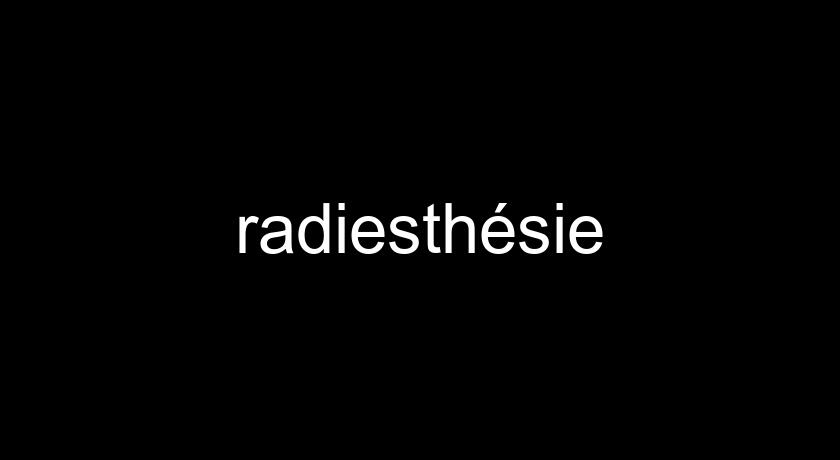 radiesthésie radiesthésie