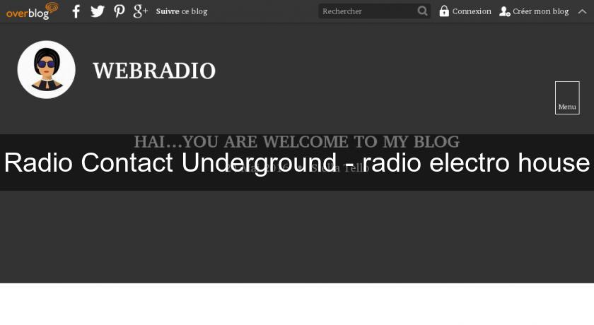 Radio Contact Underground - radio electro house