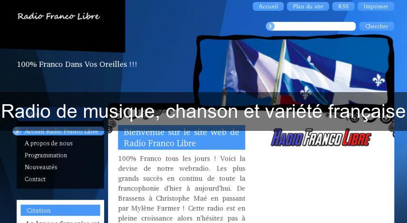 Radio de musique, chanson et variété française Radio de musique, chanson et variété française