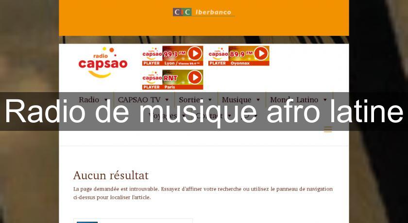 Radio de musique afro latine Radio de musique afro latine