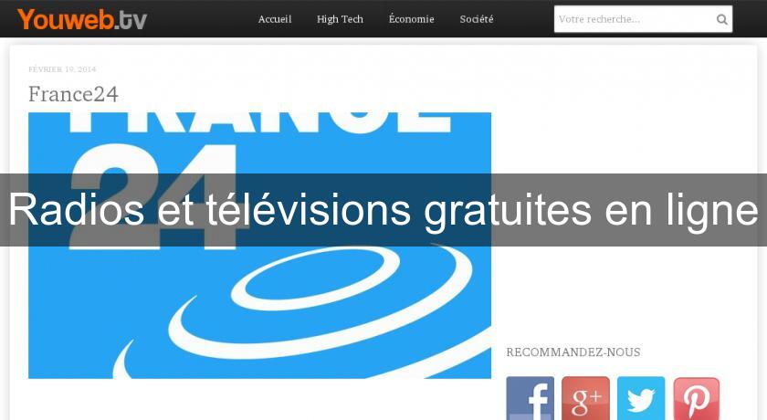 Radios et télévisions gratuites en ligne Radios et télévisions gratuites en ligne
