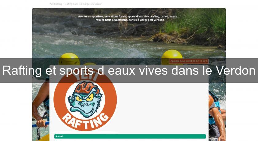 Rafting et sports d'eaux vives dans le Verdon