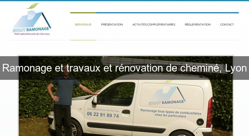 Ramonage et travaux et rénovation de cheminé, Lyon Ramonage et travaux et rénovation de cheminé, Lyon