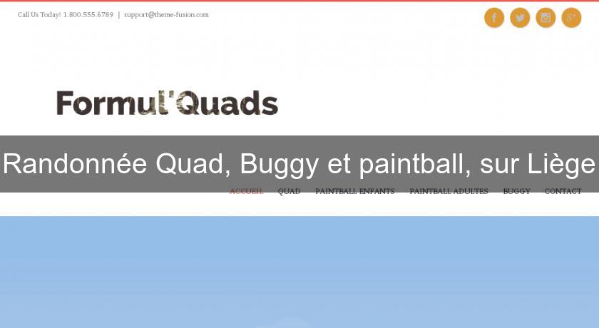 Randonnée Quad, Buggy et paintball, sur Liège
