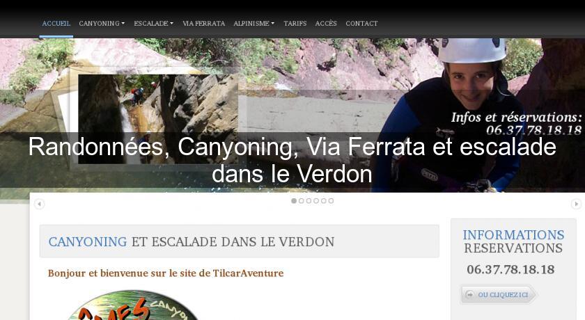 Randonnées, Canyoning, Via Ferrata et escalade dans le Verdon Randonnées, Canyoning, Via Ferrata et escalade dans le Verdon
