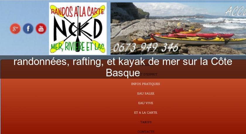 randonnées, rafting, et kayak de mer sur la Côte Basque