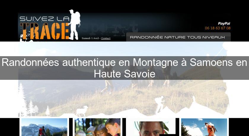 Randonnées authentique en Montagne à Samoens en Haute Savoie Randonnées authentique en Montagne à Samoens en Haute Savoie