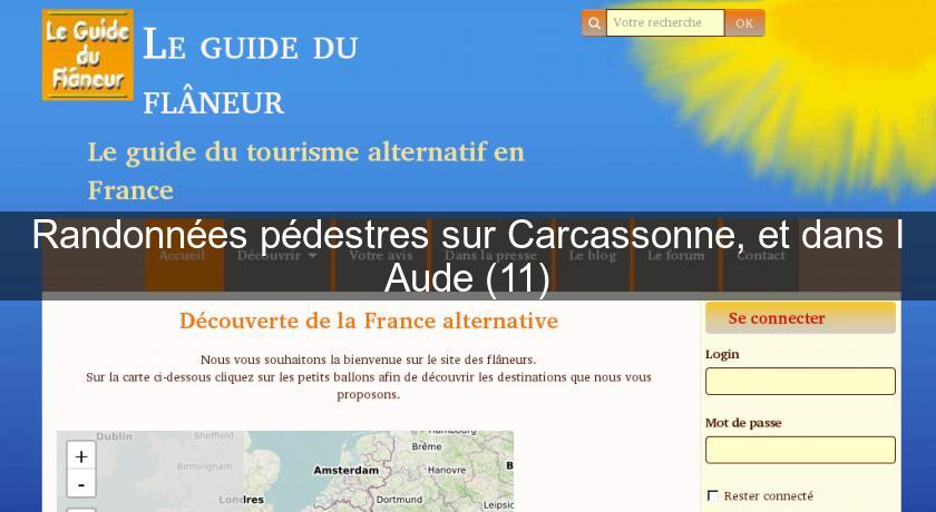Randonnées pédestres sur Carcassonne, et dans l'Aude (11) Randonnées pédestres sur Carcassonne, et dans l'Aude (11)