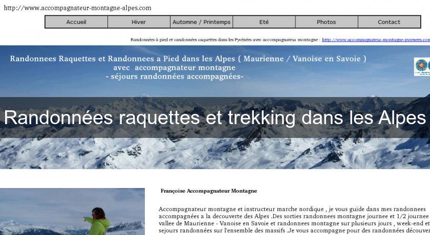 Randonnées raquettes et trekking dans les Alpes