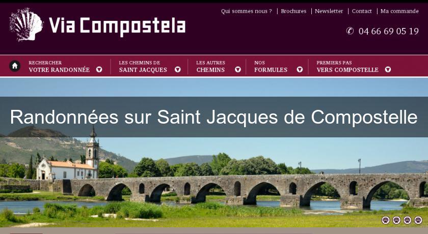 Randonnées sur Saint Jacques de Compostelle Randonnées sur Saint Jacques de Compostelle