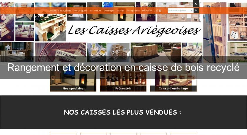 Rangement et décoration en caisse de bois recyclé