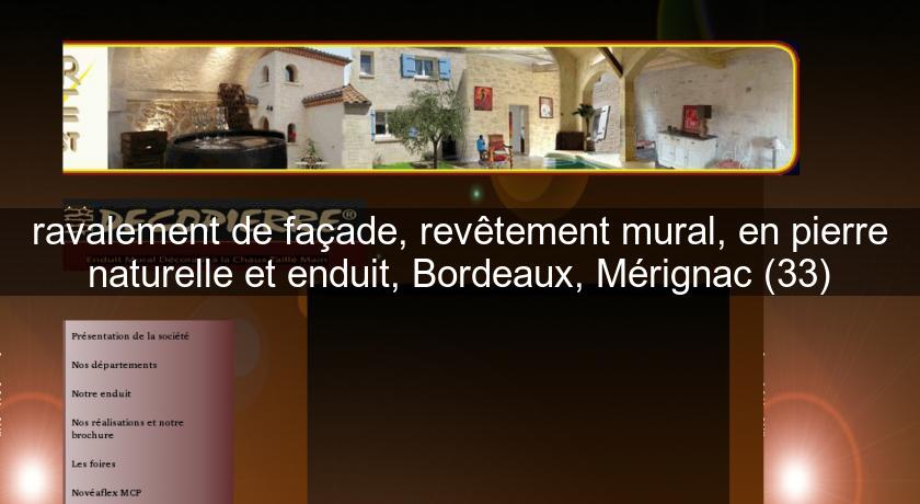 ravalement de façade, revêtement mural, en pierre naturelle et enduit, Bordeaux, Mérignac (33) ravalement de façade, revêtement mural, en pierre naturelle et enduit, Bordeaux, Mérignac (33)