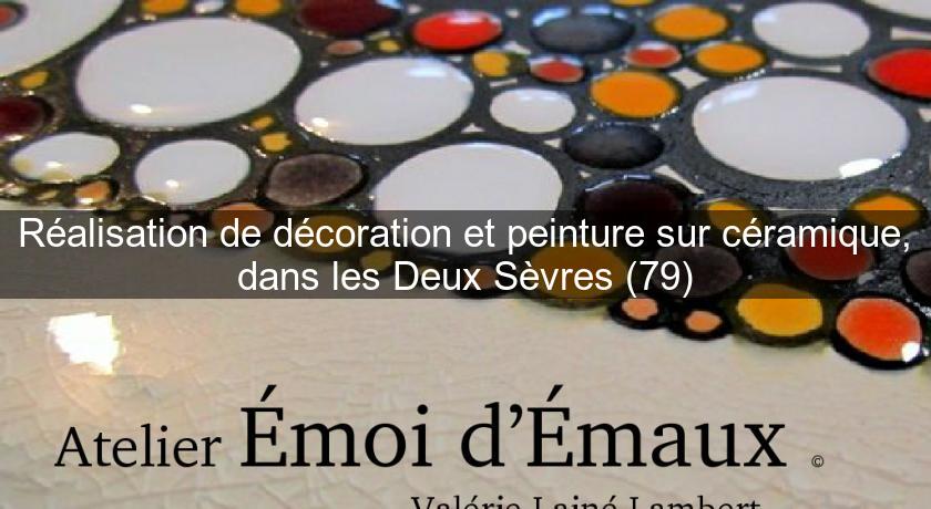 Réalisation de décoration et peinture sur céramique, dans les Deux Sèvres (79) Réalisation de décoration et peinture sur céramique, dans les Deux Sèvres (79)