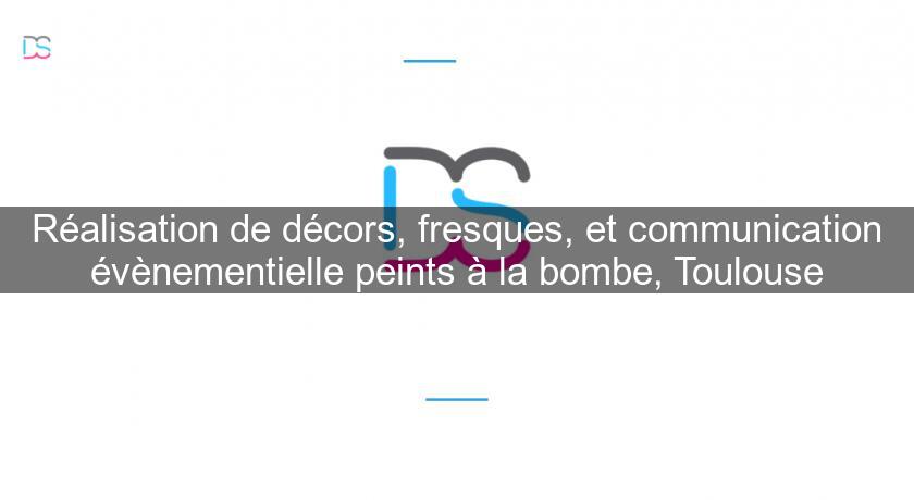 Réalisation de décors, fresques, et communication évènementielle peints à la bombe, Toulouse Réalisation de décors, fresques, et communication évènementielle peints à la bombe, Toulouse