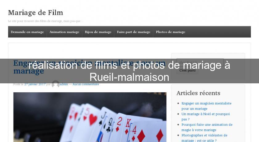 réalisation de films et photos de mariage à Rueil-malmaison