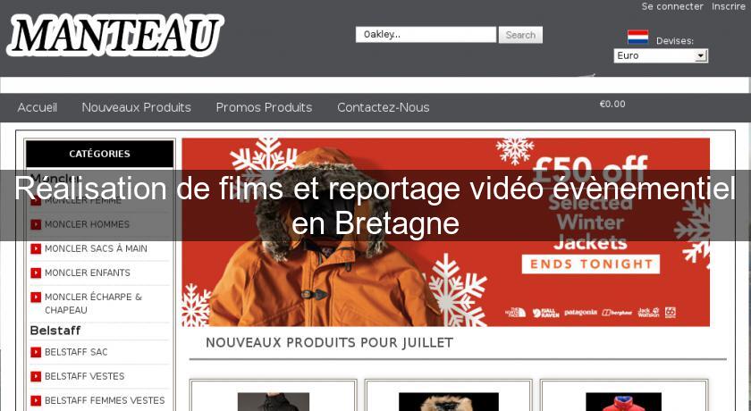 Réalisation de films et reportage vidéo évènementiel en Bretagne Réalisation de films et reportage vidéo évènementiel en Bretagne