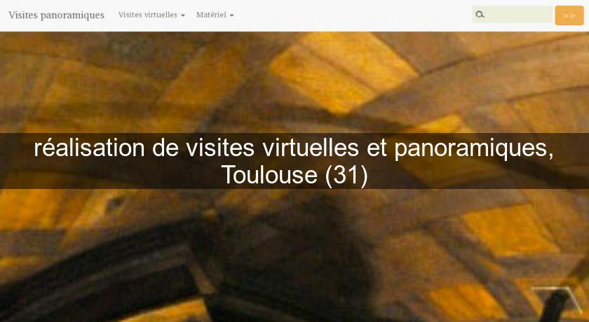 réalisation de visites virtuelles et panoramiques, Toulouse (31)