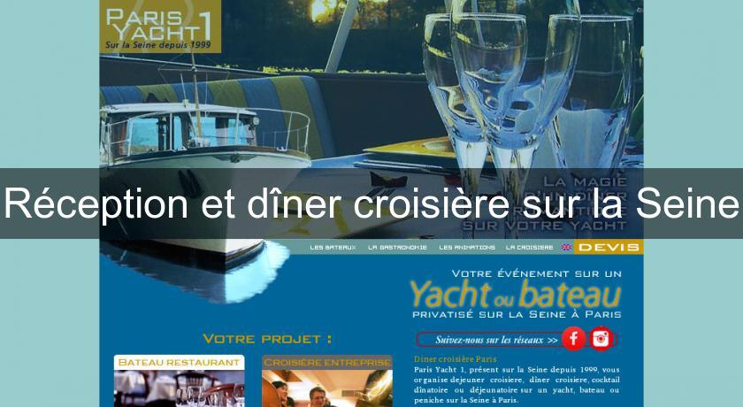 Réception et dîner croisière sur la Seine