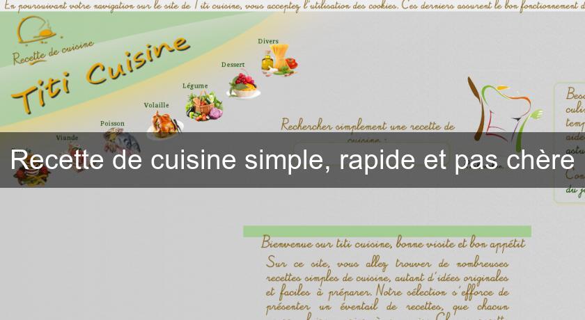 Recette de cuisine simple, rapide et pas chère Recette de cuisine simple, rapide et pas chère