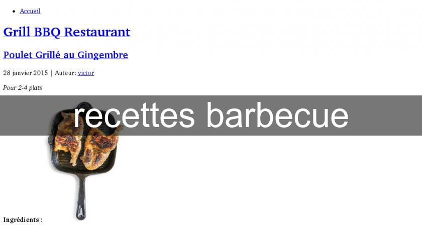 recettes barbecue recettes barbecue