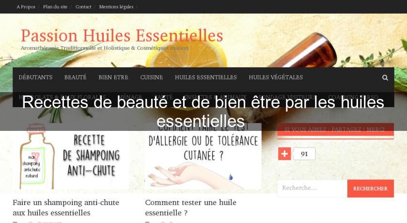 Recettes de beauté et de bien être par les huiles essentielles 