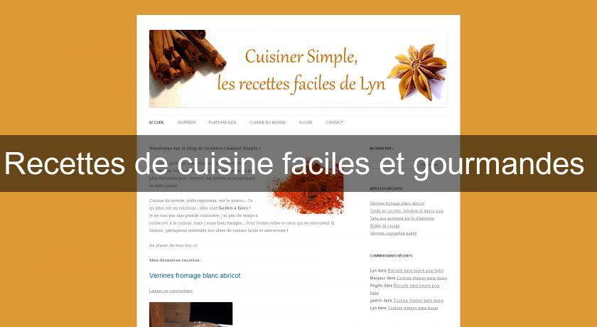 Recettes de cuisine faciles et gourmandes Recettes de cuisine faciles et gourmandes