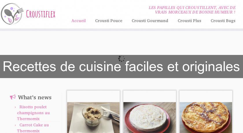 Recettes de cuisine faciles et originales Recettes de cuisine faciles et originales