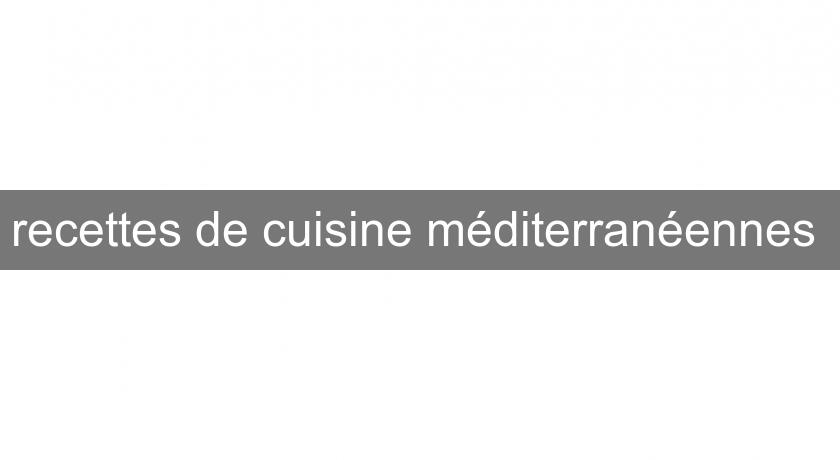 recettes de cuisine méditerranéennes 