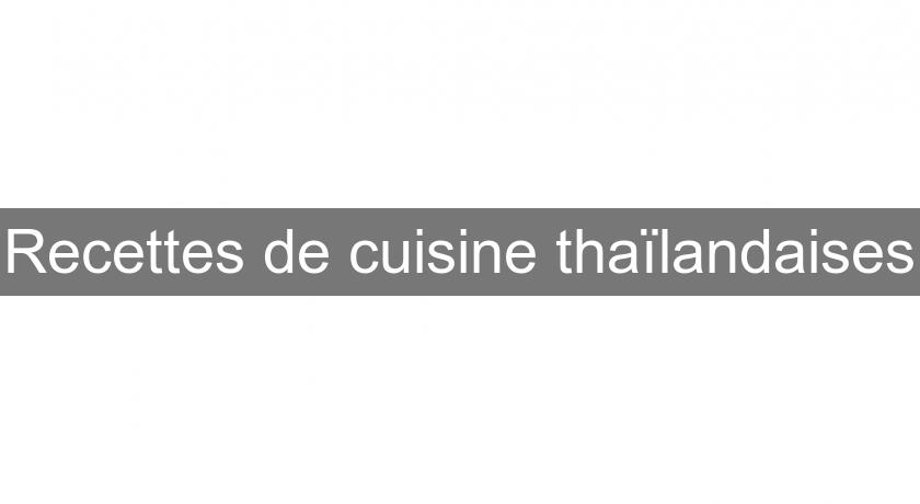 Recettes de cuisine thaïlandaises