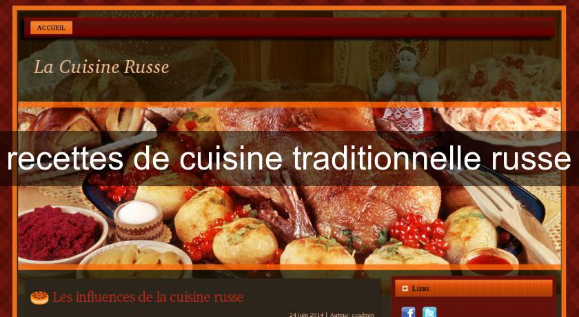 recettes de cuisine traditionnelle russe recettes de cuisine traditionnelle russe