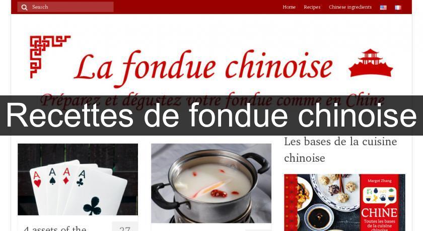 Recettes de fondue chinoise Recettes de fondue chinoise