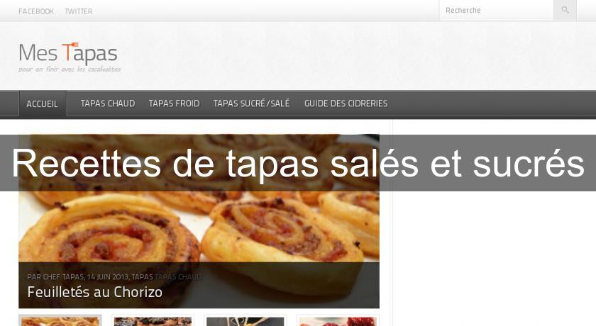 Recettes de tapas salés et sucrés Recettes de tapas salés et sucrés