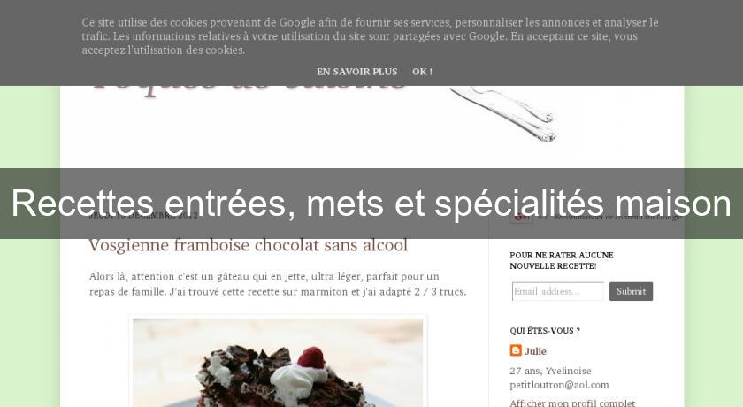 Recettes entrées, mets et spécialités maison Recettes entrées, mets et spécialités maison