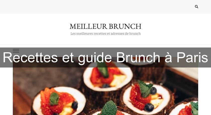 Recettes et guide Brunch à Paris Recettes et guide Brunch à Paris