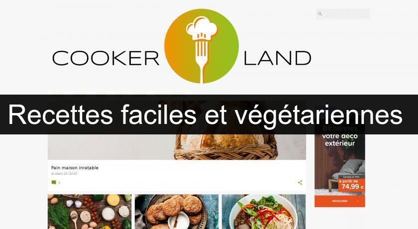 Recettes faciles et végétariennes 