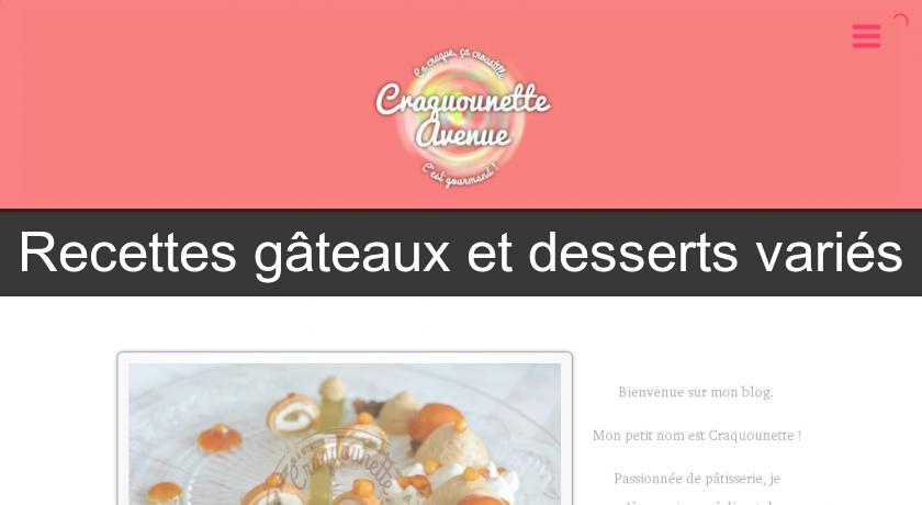 Recettes gâteaux et desserts variés Recettes gâteaux et desserts variés