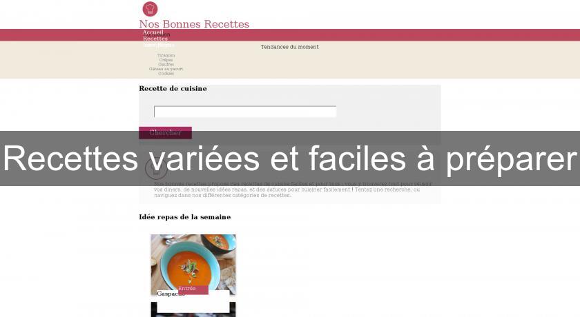 Recettes variées et faciles à préparer Recettes variées et faciles à préparer