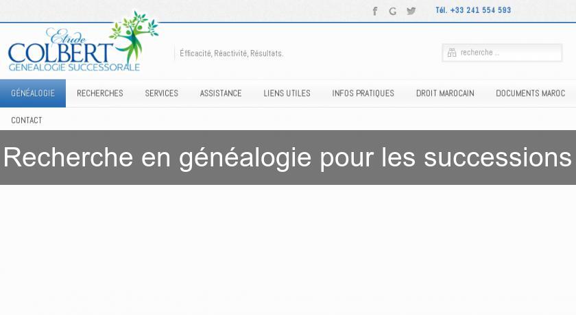 Recherche en généalogie pour les successions Recherche en généalogie pour les successions