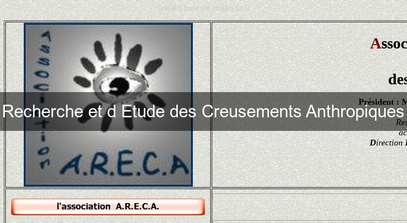 Recherche et d'Etude des Creusements Anthropiques Recherche et d'Etude des Creusements Anthropiques