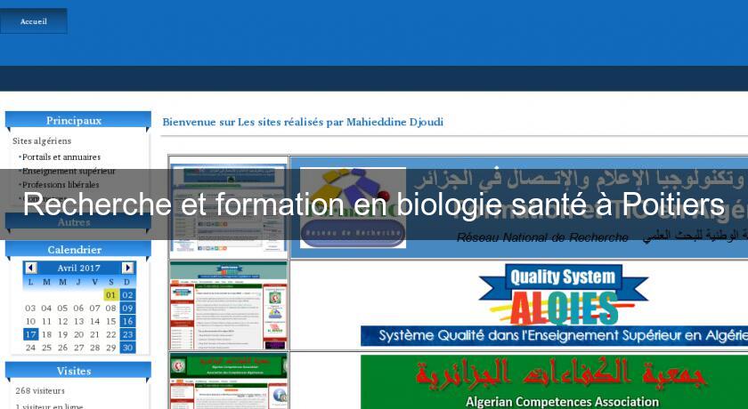 Recherche et formation en biologie santé à Poitiers Recherche et formation en biologie santé à Poitiers