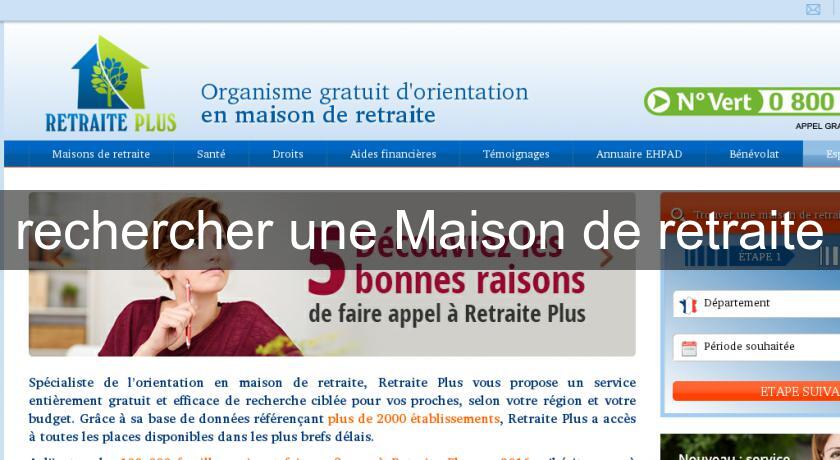 rechercher une Maison de retraite rechercher une Maison de retraite
