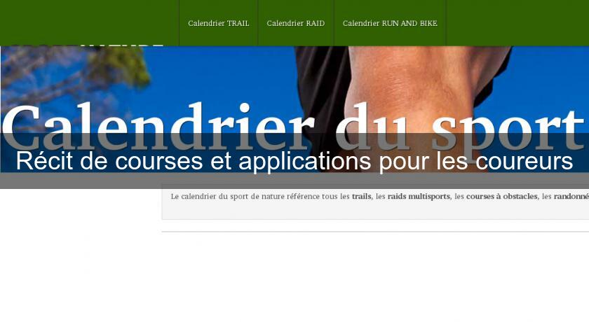 Récit de courses et applications pour les coureurs Récit de courses et applications pour les coureurs