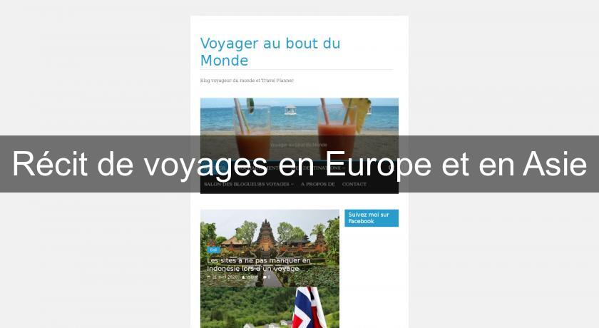 Récit de voyages en Europe et en Asie Récit de voyages en Europe et en Asie