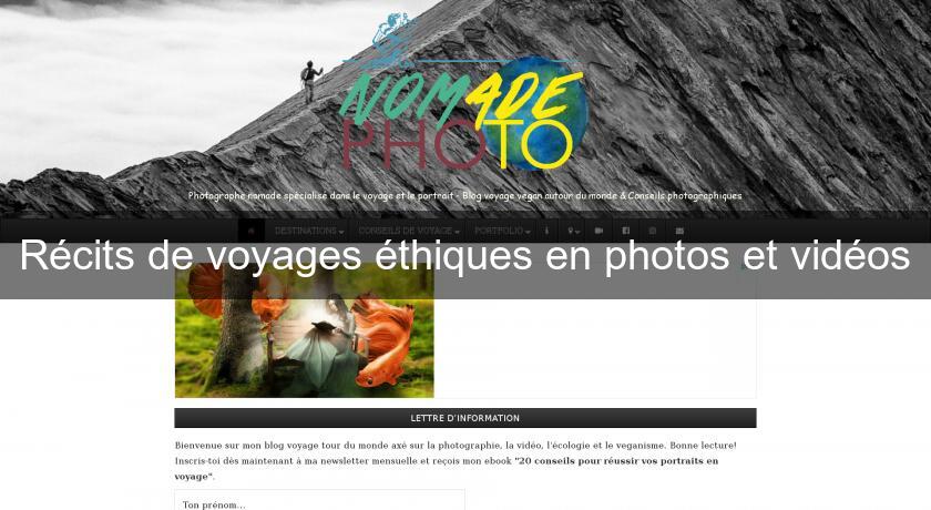 Récits de voyages éthiques en photos et vidéos