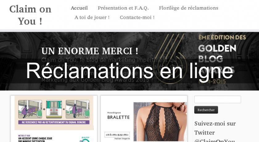 Réclamations en ligne Réclamations en ligne
