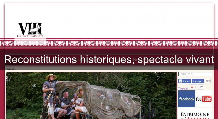 Reconstitutions historiques, spectacle vivant